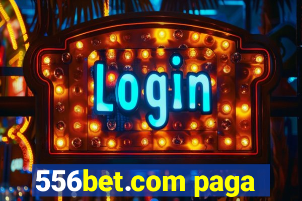 556bet.com paga